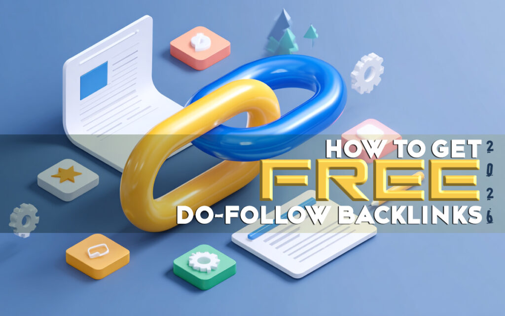 Get Free Do-follow Backlinks in 2026